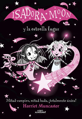 ISADORA MOON 17. Y LA ESTRELLA FUGAZ
