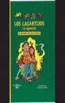 LOS LAGARTIJOS. LA APUESTA