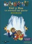 EMI Y MAX. LA AVENTURA DEL GLACIAR