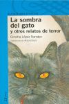 LA SOMBRA DEL GATO Y OTROS RELATOS DE TERROR