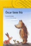 ÓSCAR TIENE FRÍO