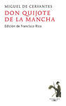 EL QUIJOTE DE LA MANCHA. FRANCISCO RICO