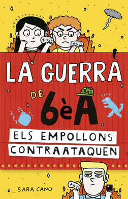 LA GUERRA DE 6È A. 2: ELS EMPOLLONS CONTRAATAQUEN