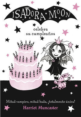 ISADORA MOON 3. CELEBRA SU CUMPLEAÑOS