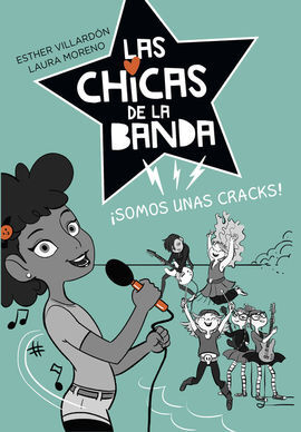 LAS CHICAS DE LA BANDA. 2: SOMOS UNAS CRACKS