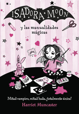 ISADORA MOON 8. LAS MANUALIDADES MÁGICAS