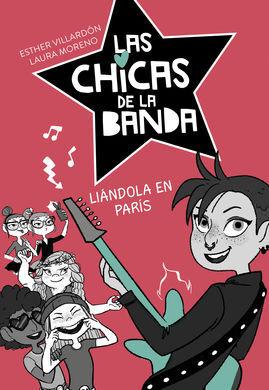 CHICAS DE LA BANDA 3. LIÁNDOLA EN PARÍS