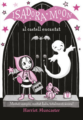 ISADORA MOON AL CASTELL ENCANTAT