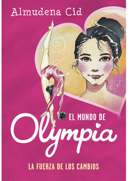 EL MUNDO DE OLYMPIA, 1. LA FUERZA DE LOS CAMBIOS