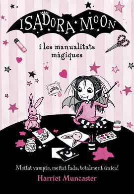 LA ISADORA MOON I LES MANUALITATS MÀGIQUES