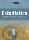 ESTADÃSTICA: PROBLEMAS RESUELTOS Y APLICACIONES