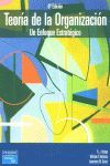 TEORÍA DE LA ORGANIZACIÓN. UN ENFOQUE ESTRATÉGICO