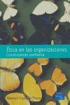 ETICA EN LAS ORGANIZACIONES: CONSTRUYENDO CONFIANZA