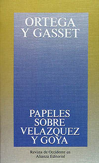 PAPELES SOBRE VELÃZQUEZ Y GOYA