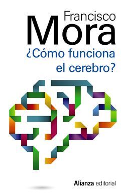 ¿CÓMO FUNCIONA EL CEREBRO?