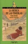 LA MUSICA DE LAS TINIEBLAS