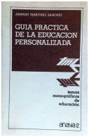 GUÃA PRÃCTICA DE LA EDUCACIÃN PERSONALIZADA