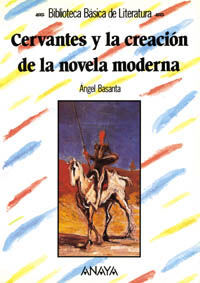 CERVANTES Y LA CREACIÃN DE LA NOVELA MODERNA