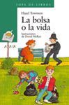 LA BOLSA O LA VIDA
