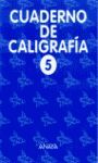 CUADERNO DE CALIGRAFÍA 5 - 1º CICLO - ED. PRIM.