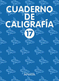 CUADERNO DE CALIGRAFÍA 17 - 2º CICLO - ED. PRIM.