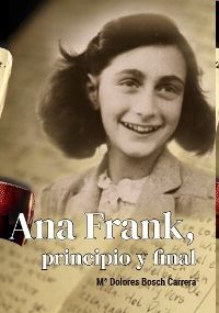 ANA FRANK. PRINCIPIO Y FINAL