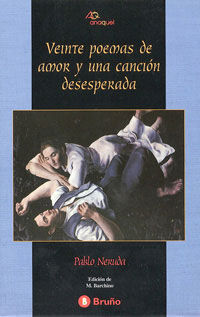 VEINTE POEMAS DE AMOR Y UNA CANCIÃN DESESPERADA