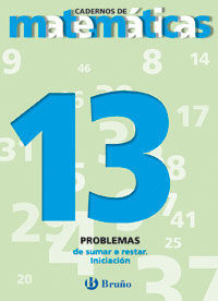 13. PROBLEMAS DE SUMAR E RESTAR. INICIACIÃN