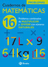 CUAD. MATEMÁTICAS 16: PROBLEMAS