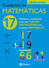 CUADERNOS DE MATEMÁTICAS 17 - PROBLEMAS COMBINADOS SOBRE LAS 4 OPERACIONES CON NATURALES