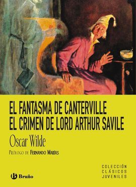 EL FANTASMA DE CANTERVILLE. EL CRIMEN DE LORD ARTHUR SAVILE