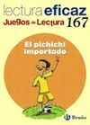 EL PICHICHI IMPORTADO. JUEGO DE LECTURA, 167