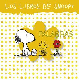LOS LIBROS DE SNOOPY. 4: PALABRAS