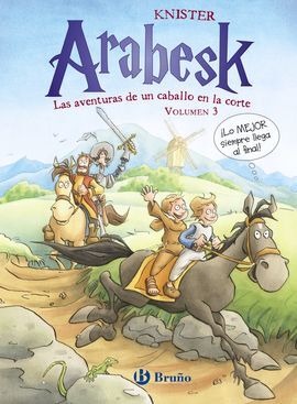 ARABESK. 3: LAS AVENTURAS DE UN CABALLO EN LA CORTE