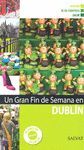 UN GRAN FIN DE SEMANA EN DUBLÍN