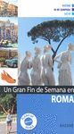 UN GRAN FIN DE SEMANA EN ROMA