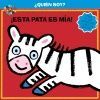 ¿QUIÉN SOY! ¡ESTA PATA ES MÍA!
