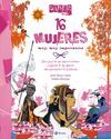 SABER MÁS. 16 MUJERES MUY, MUY IMPORTANTES