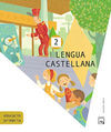 LENGUA CASTELLANA - PROJECTE ENCAIX - 2º ED. PRIM.