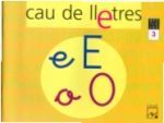 CAU DE LLETRES 3 (E, O)