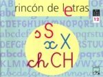 RINCÃN DE LETRAS 12 (S, X, CH)