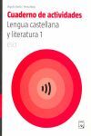 LENGUA CASTELLANA Y LITERATURA. CUADERNO DE ACTIVIDADES - 1º ESO
