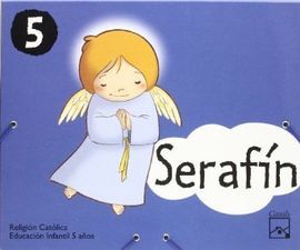 RELIGIÓN CATÓLICA - PROYECTO SERAFÍN - 5 AÑOS