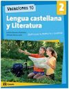 VACACIONES 10. LENGUA CASTELLANA Y LITERATURA 2º ESO