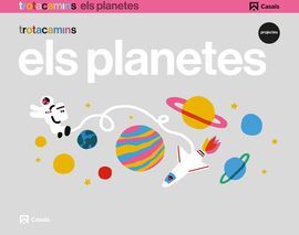 ELS PLANETES - 4 ANYS - TROTACAMINS