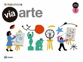 VÍA ARTE - 4 AÑOS - TALLERES Y RINCONES TROTACAMINOS