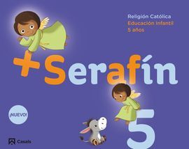 RELIGION CATOLICA. SERAFÍN (5 AÑOS) - 3º ED.INF.