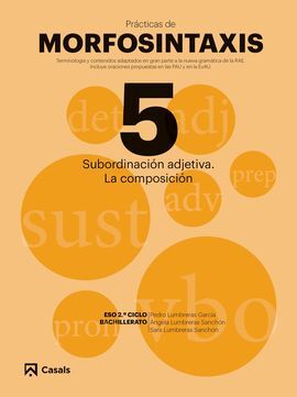 PRÁCTICAS MORFOSINTAXIS 5 SUBORDINACIÓN ADJETIVA.