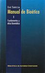 MANUAL DE BIOÉTICA. I: FUNDAMENTOS Y ÉTICA BIOMÉDICA