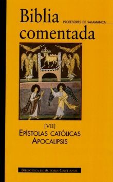 BIBLIA COMENTADA. VII: EPÃSTOLAS CATÃLICAS. APOCALIPSIS. ÃNDICES